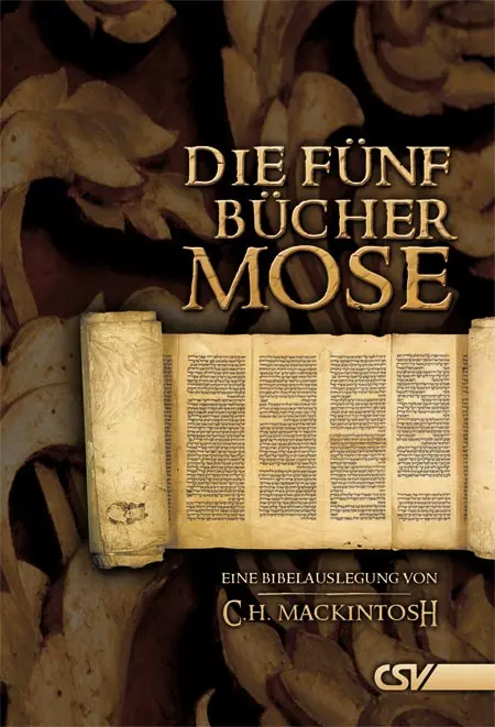 Cover: 9783892871200 | Die fünf Bücher Mose | Eine Bibelauslegung | C H Mackintosh | Buch
