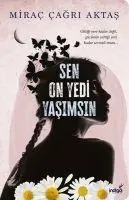 Cover: 9786257671200 | Sen On Yedi Yasimsin | Mirac Cagri Aktas | Taschenbuch | Türkisch