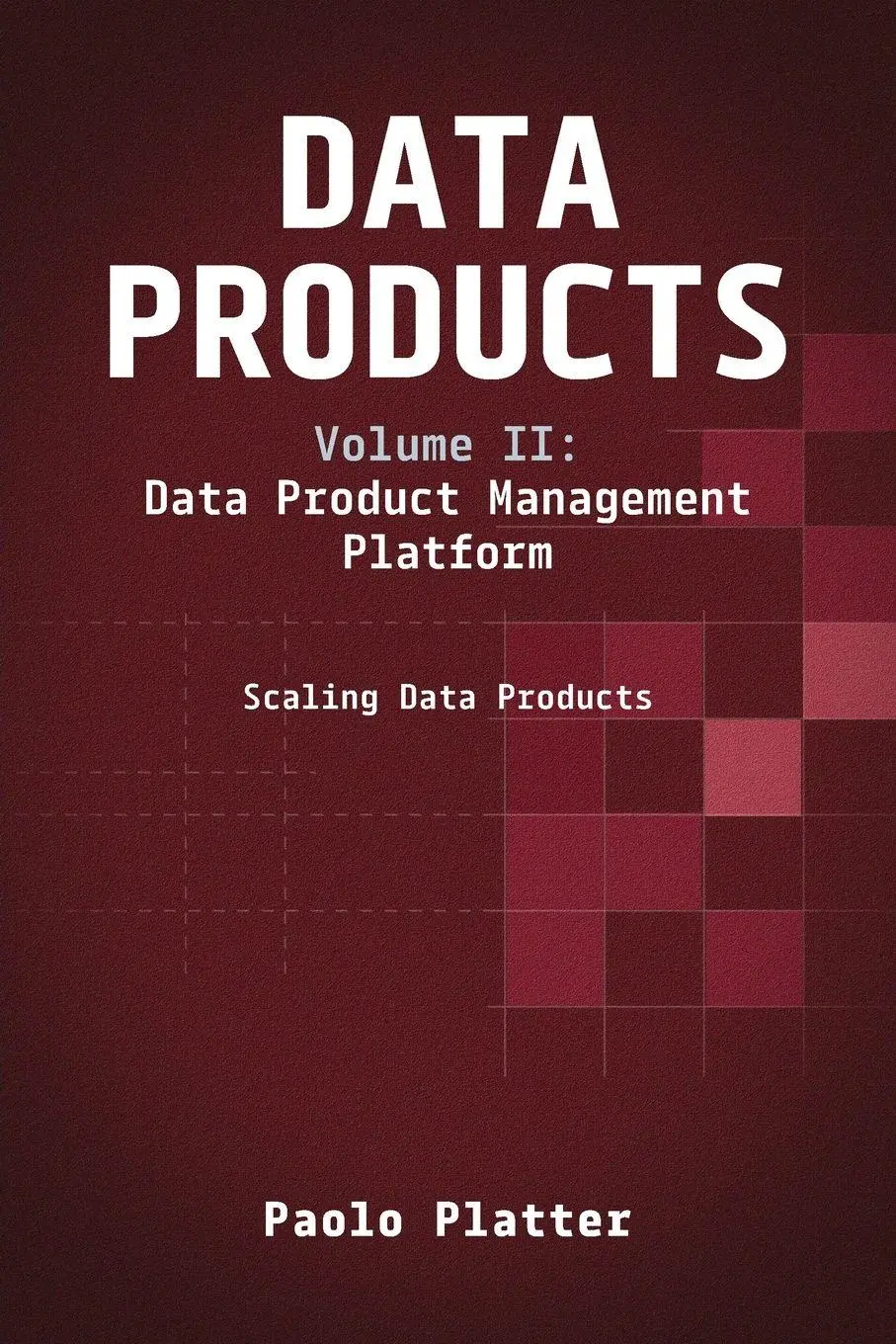 Cover: 9798898161200 | Data Products Volume 2 | Paolo Platter | Taschenbuch | Englisch | 2026