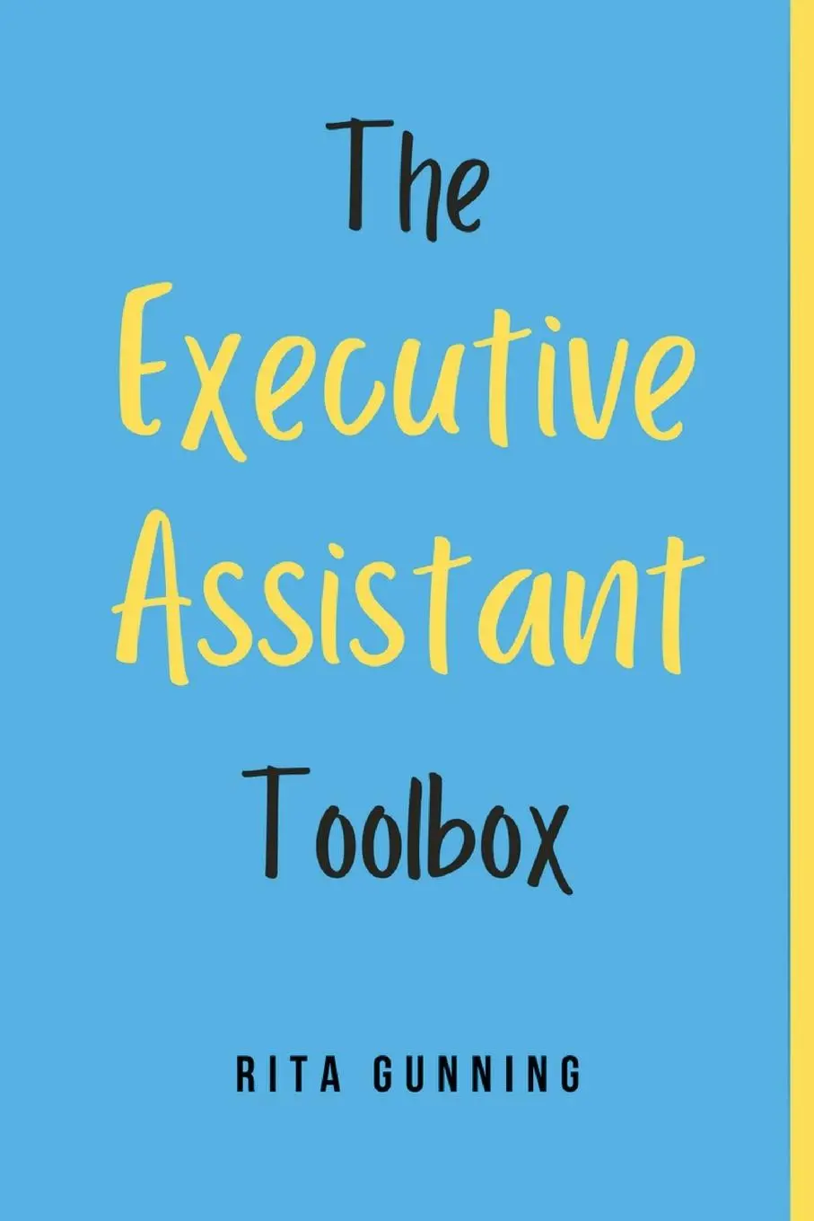Cover: 9780645891300 | The Executive Assistant Toolbox | Rita Gunning | Taschenbuch | 2023