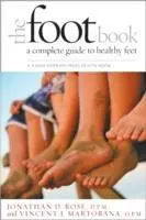Cover: 9781421401300 | The Foot Book | A Complete Guide to Healthy Feet | Rose (u. a.) | Buch