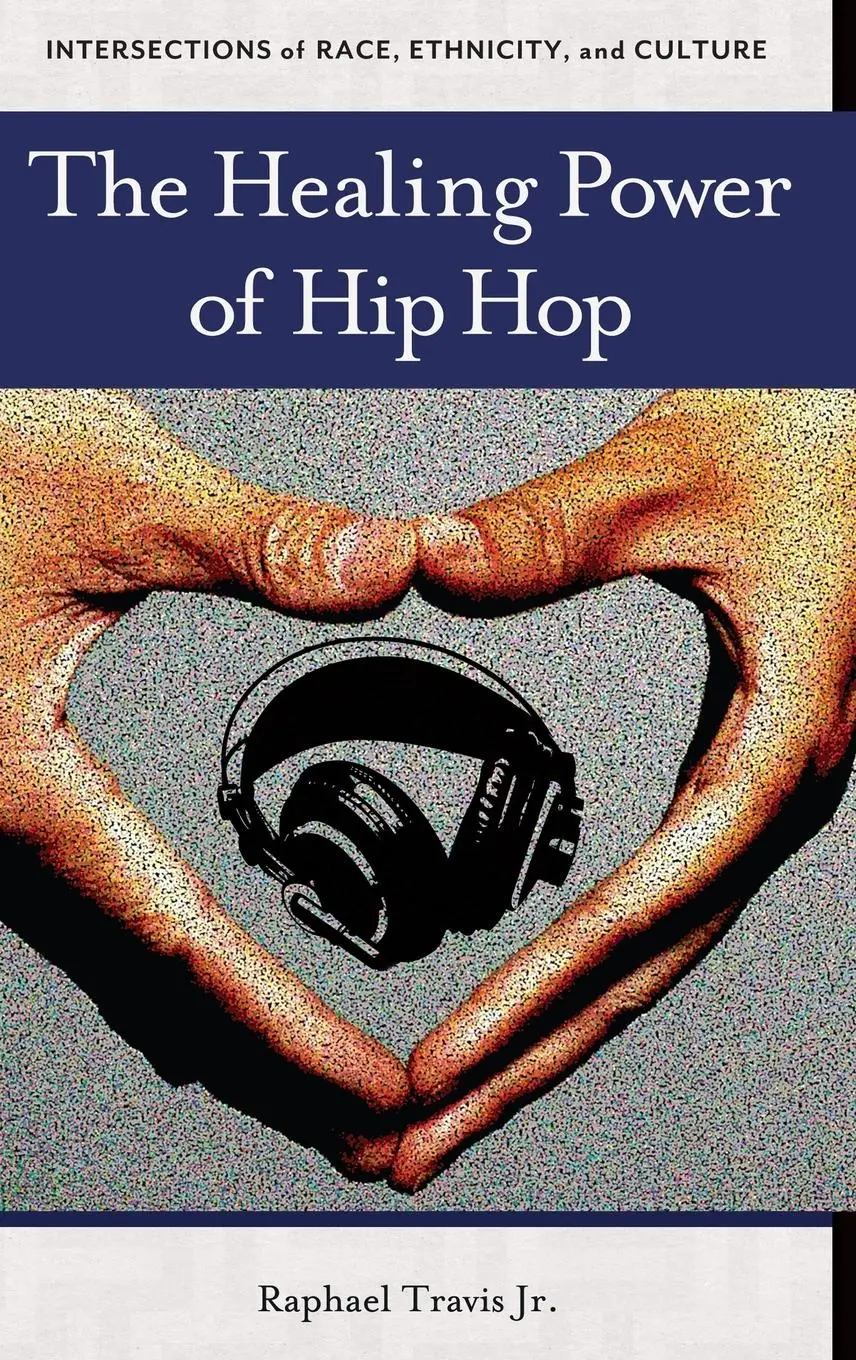 Cover: 9781440831300 | The Healing Power of Hip Hop | Raphael Travis | Buch | Gebunden | 2015