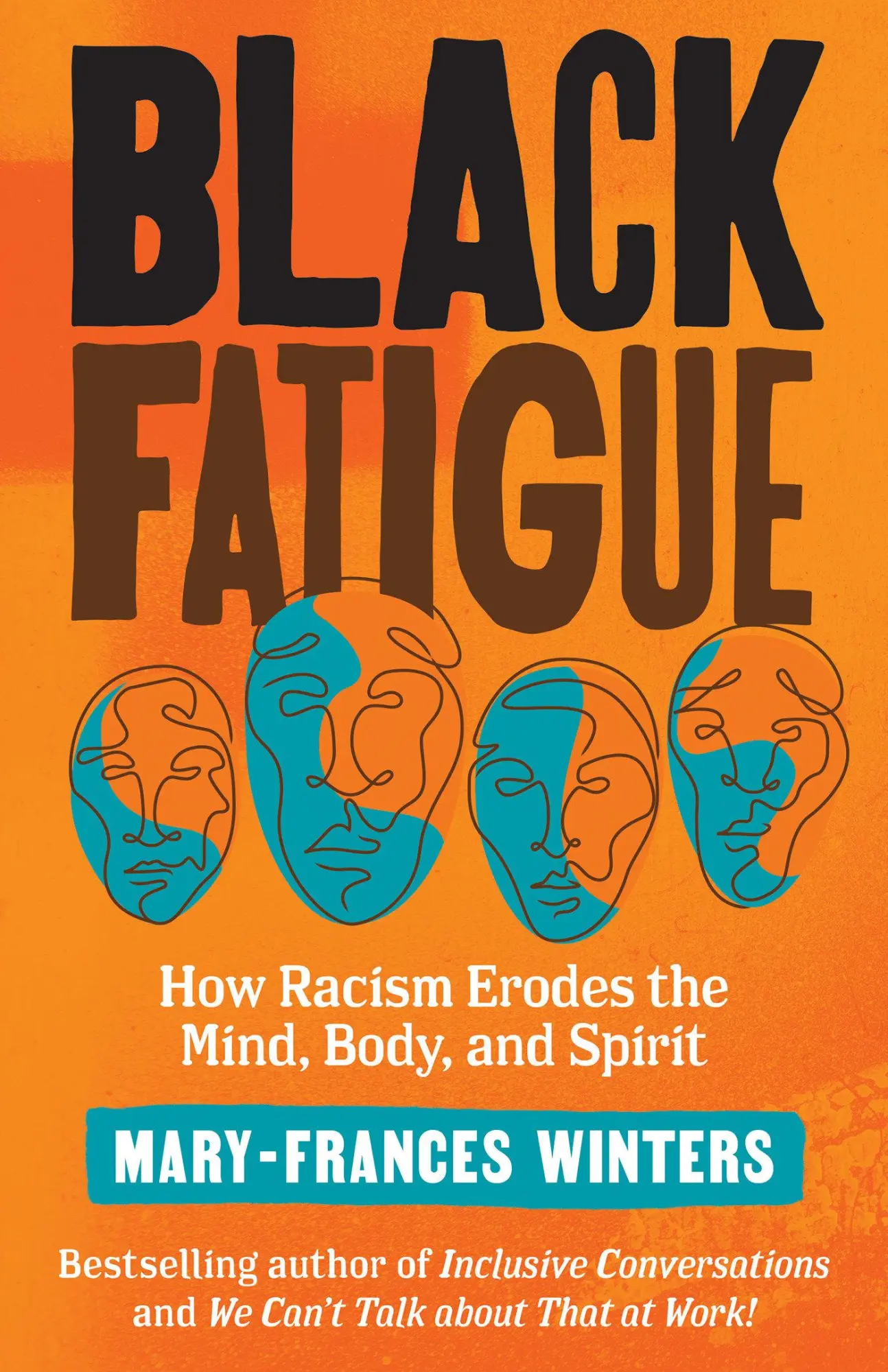 Cover: 9781523091300 | Black Fatigue | How Racism Erodes the Mind, Body, and Spirit | Winters
