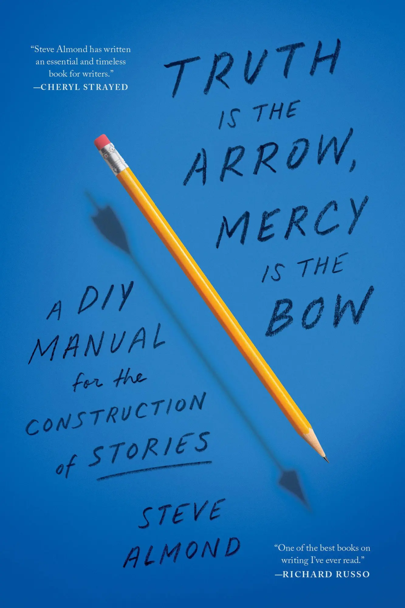 Cover: 9781638931300 | Truth Is the Arrow, Mercy Is the Bow | Steve Almond | Taschenbuch
