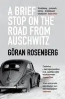Cover: 9781783781300 | A Brief Stop on the Road from Auschwitz | Goran Rosenberg | Buch