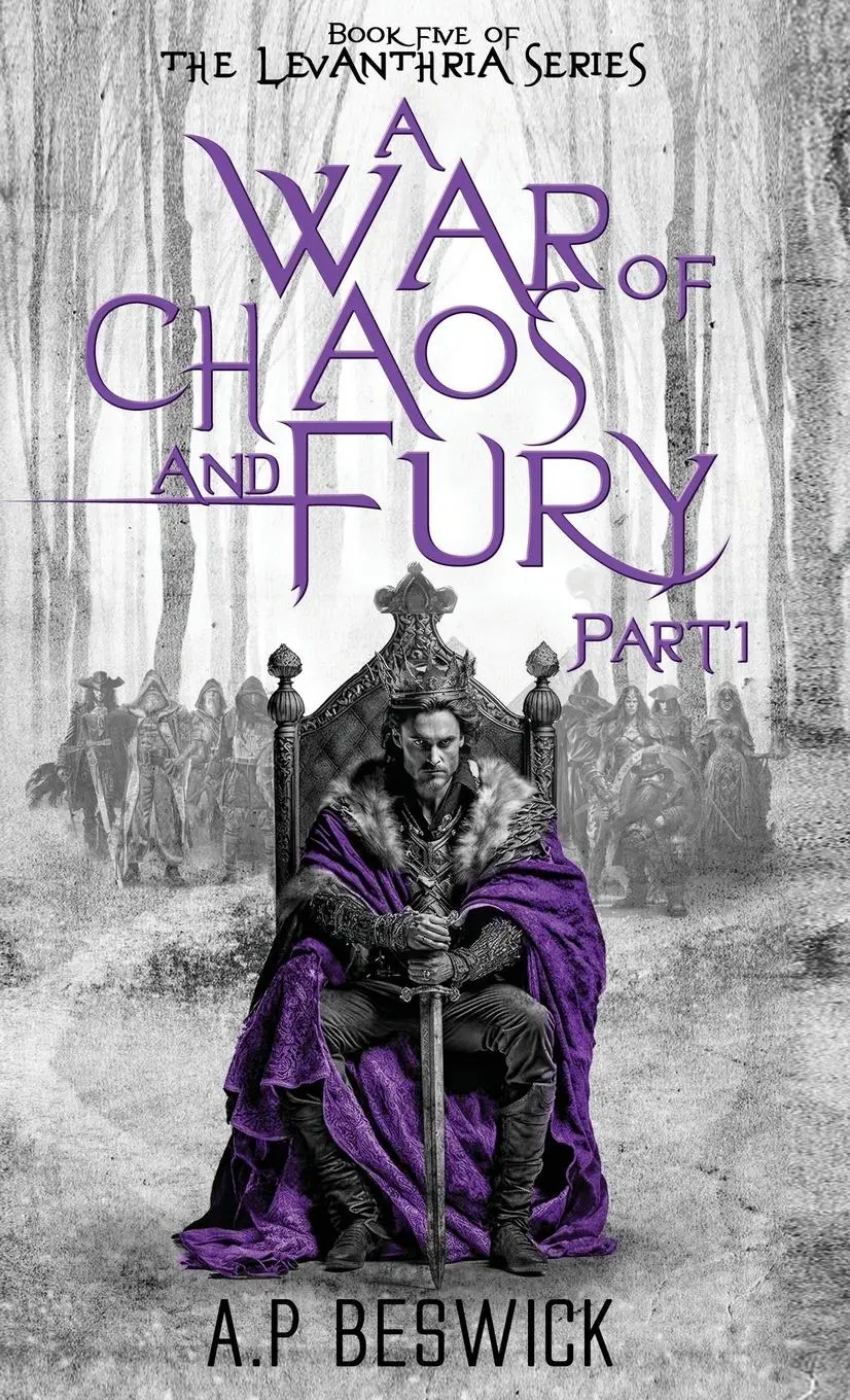 Cover: 9781916671300 | A War Of Chaos And Fury | Part 1 | A. P Beswick | Buch | Englisch