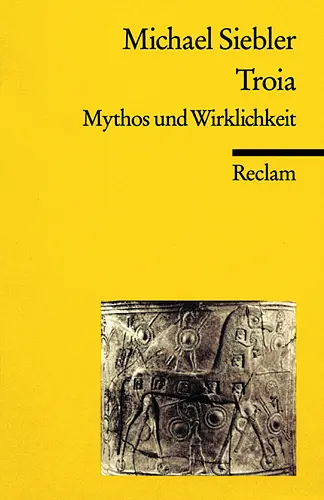 Cover: 9783150181300 | Troia. Mythos und Wirklichkeit | Michael Siebler | Taschenbuch | 2001