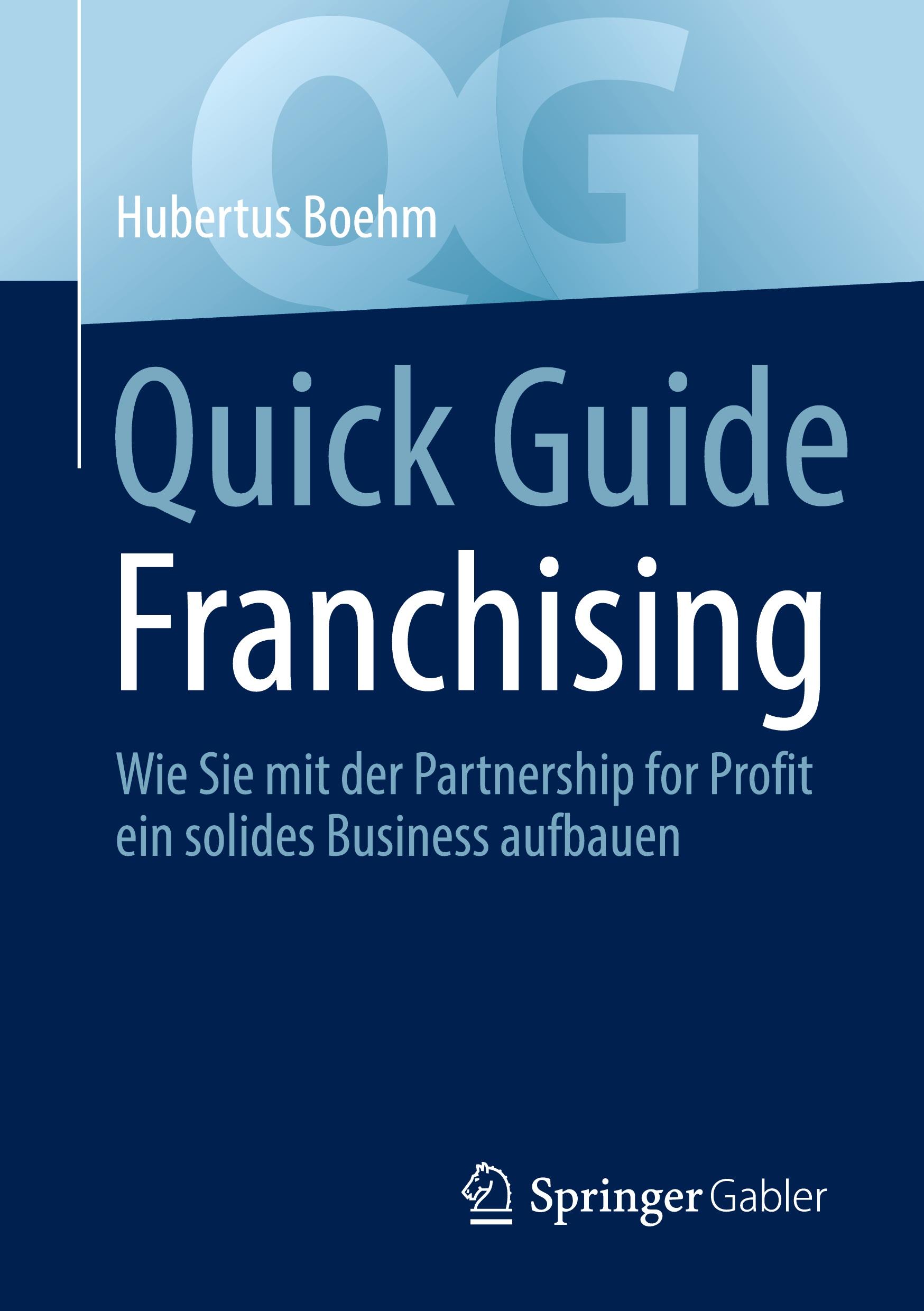Cover: 9783658391300 | Quick Guide Franchising | Hubertus Boehm | Taschenbuch | Quick Guide