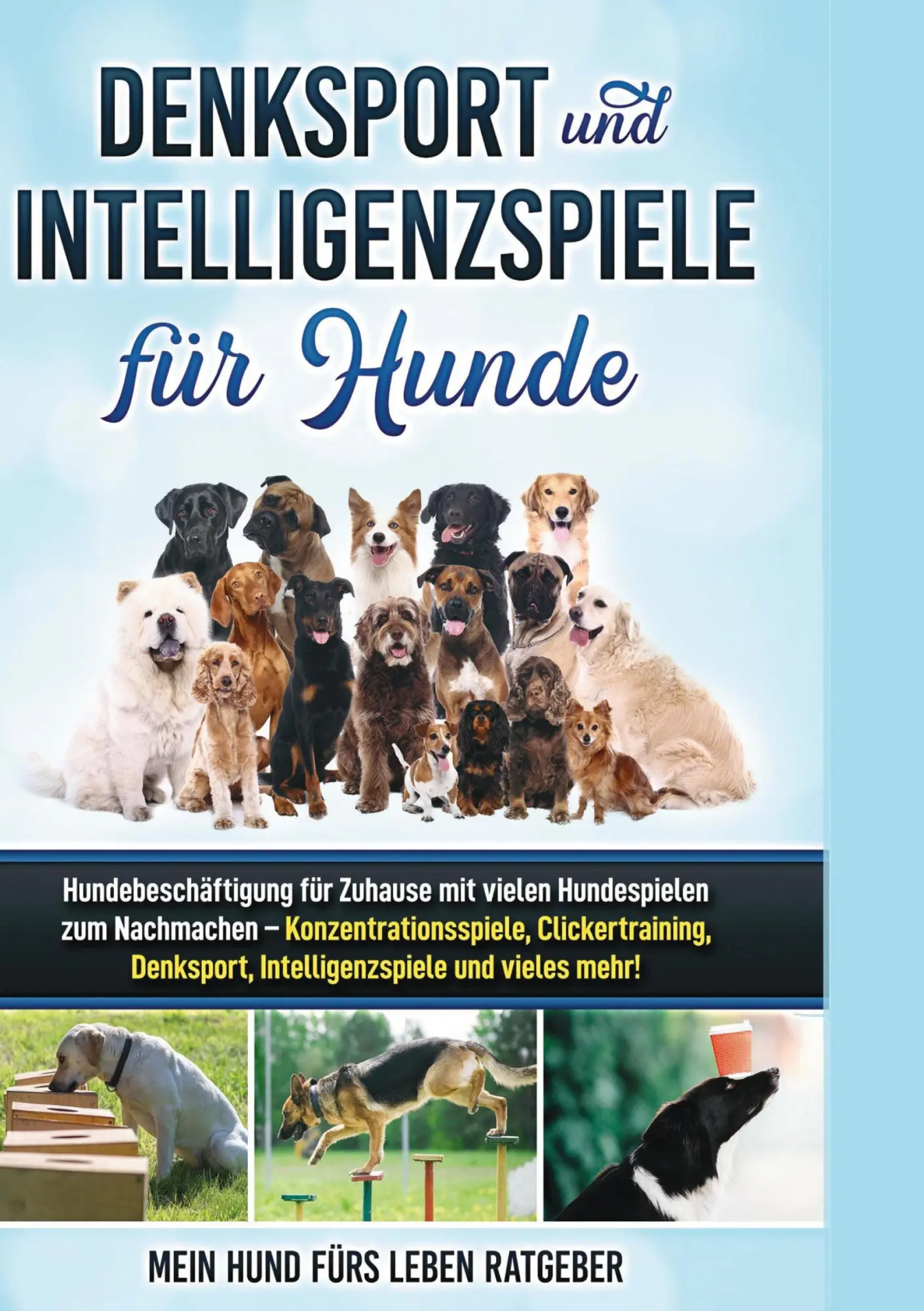Cover: 9783753401300 | Denksport und Intelligenzspiele für Hunde | Ratgeber | Buch | 108 S.