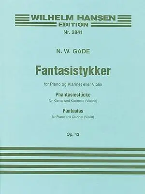Cover: 9788774551300 | Fantasias Op. 43 | Clarinet and Piano | Niels Wilhelm Gade | Buch
