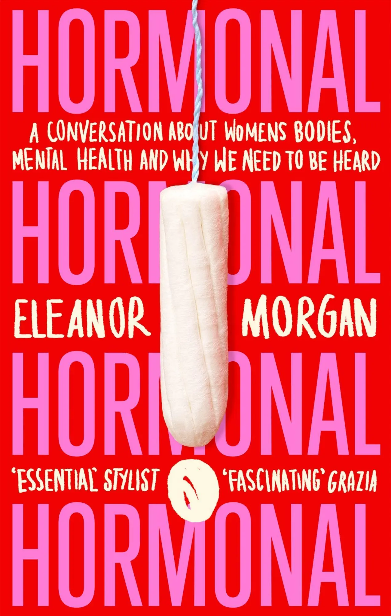 Cover: 9780349011400 | Hormonal | Eleanor Morgan | Taschenbuch | Kartoniert / Broschiert