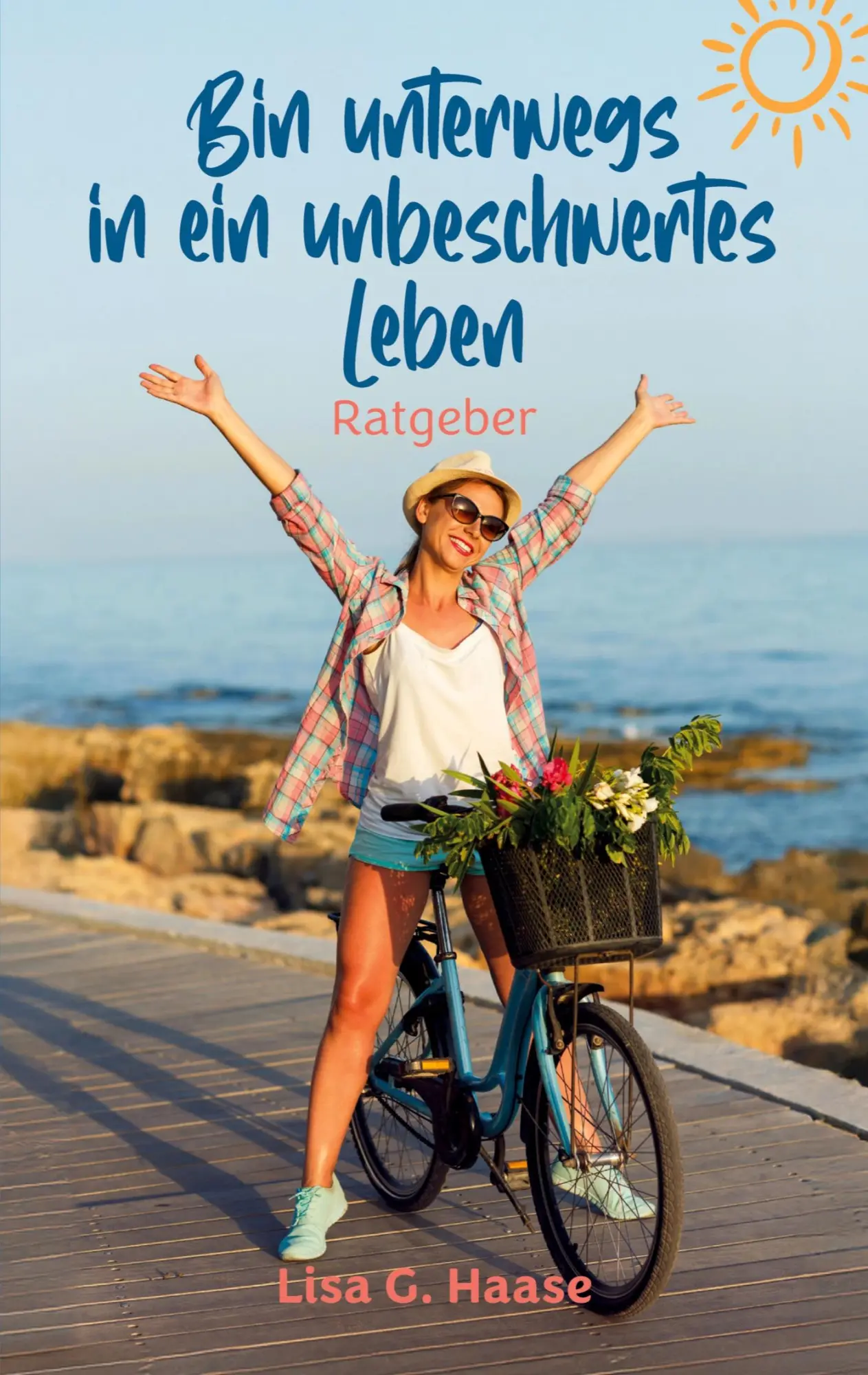 Cover: 9783384431400 | Bin unterwegs in ein unbeschwertes Leben | Lisa G. Haase | Taschenbuch