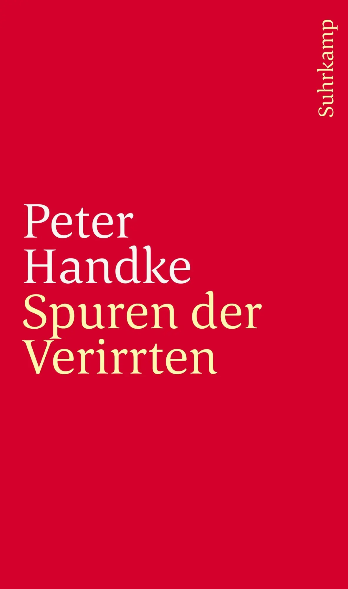 Cover: 9783518241400 | Spuren der Verirrten | Peter Handke | Taschenbuch | 88 S. | Deutsch