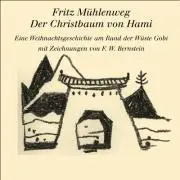 Cover: 9783909081400 | Der Christbaum von Hami | Fritz Mühlenweg | Taschenbuch | 40 S. | 2013