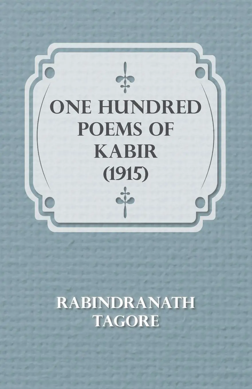 Cover: 9781406701500 | One Hundred Poems of Kabir (1915) | Rabindranath Tagore | Taschenbuch