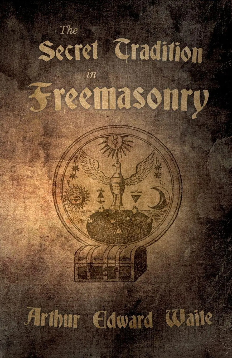 Cover: 9781528711500 | The Secret Tradition in Freemasonry | Arthur Edward Waite | Buch