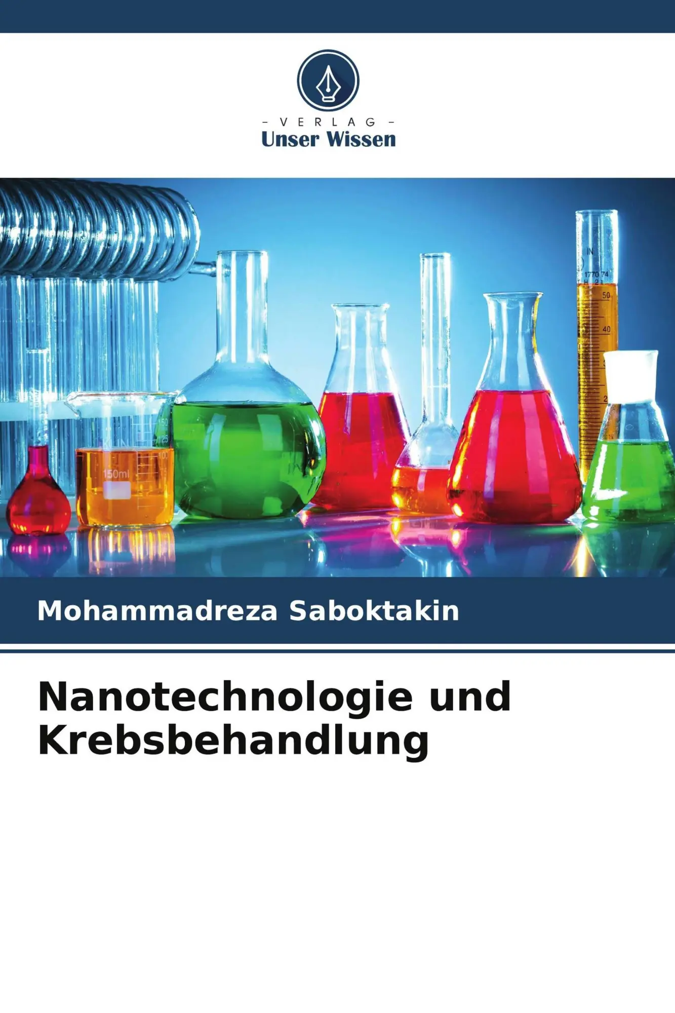 Cover: 9786139761500 | Nanotechnologie und Krebsbehandlung | Mohammadreza Saboktakin | Buch