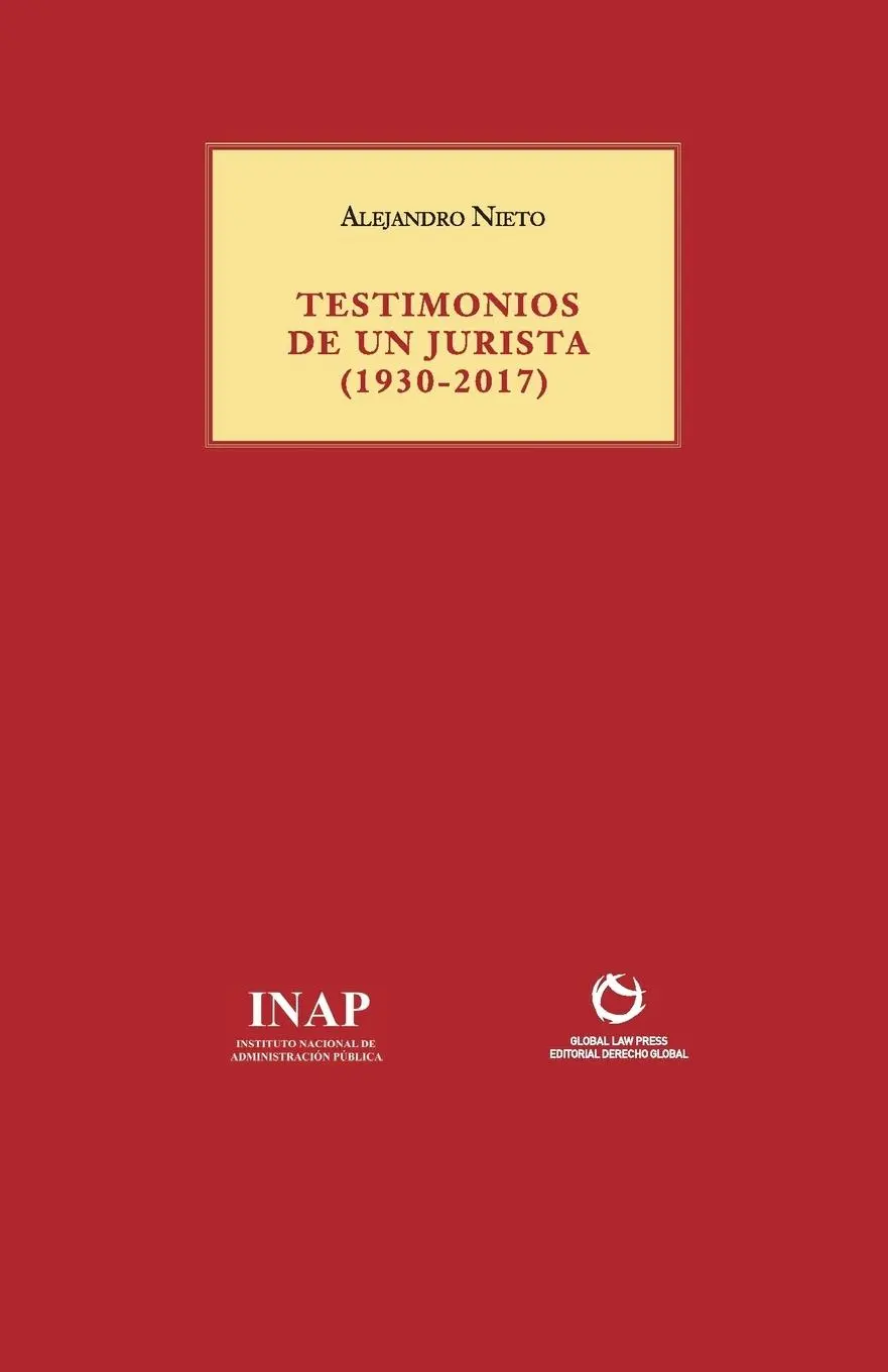 Cover: 9788494741500 | TESTIMONIOS DE UN JURISTA (1930-2017) | Alejandro Nieto | Taschenbuch