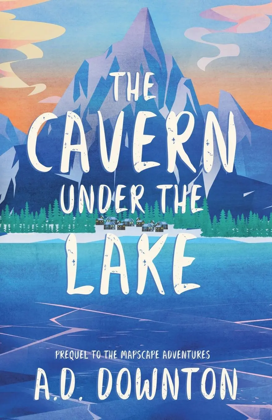 Cover: 9781068661600 | The Cavern Under the Lake | A. D. Downton | Taschenbuch | Englisch