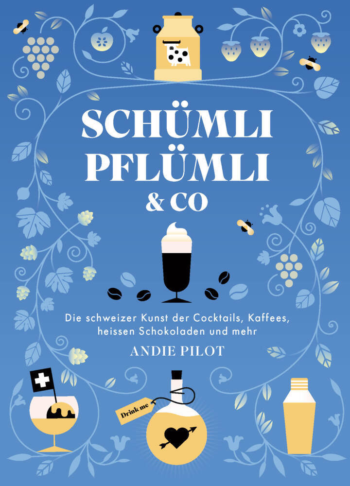 Cover: 9783038691600 | Schümli Pflümli &amp; co | Andie Pilot | Buch | 160 S. | Deutsch | 2024