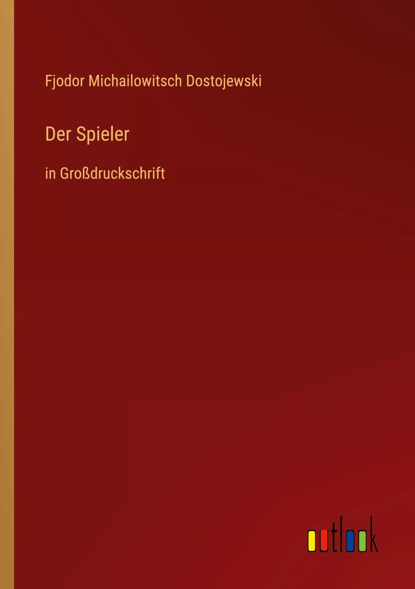 Cover: 9783368291600 | Der Spieler | in Großdruckschrift | Fjodor Michailowitsch Dostojewski