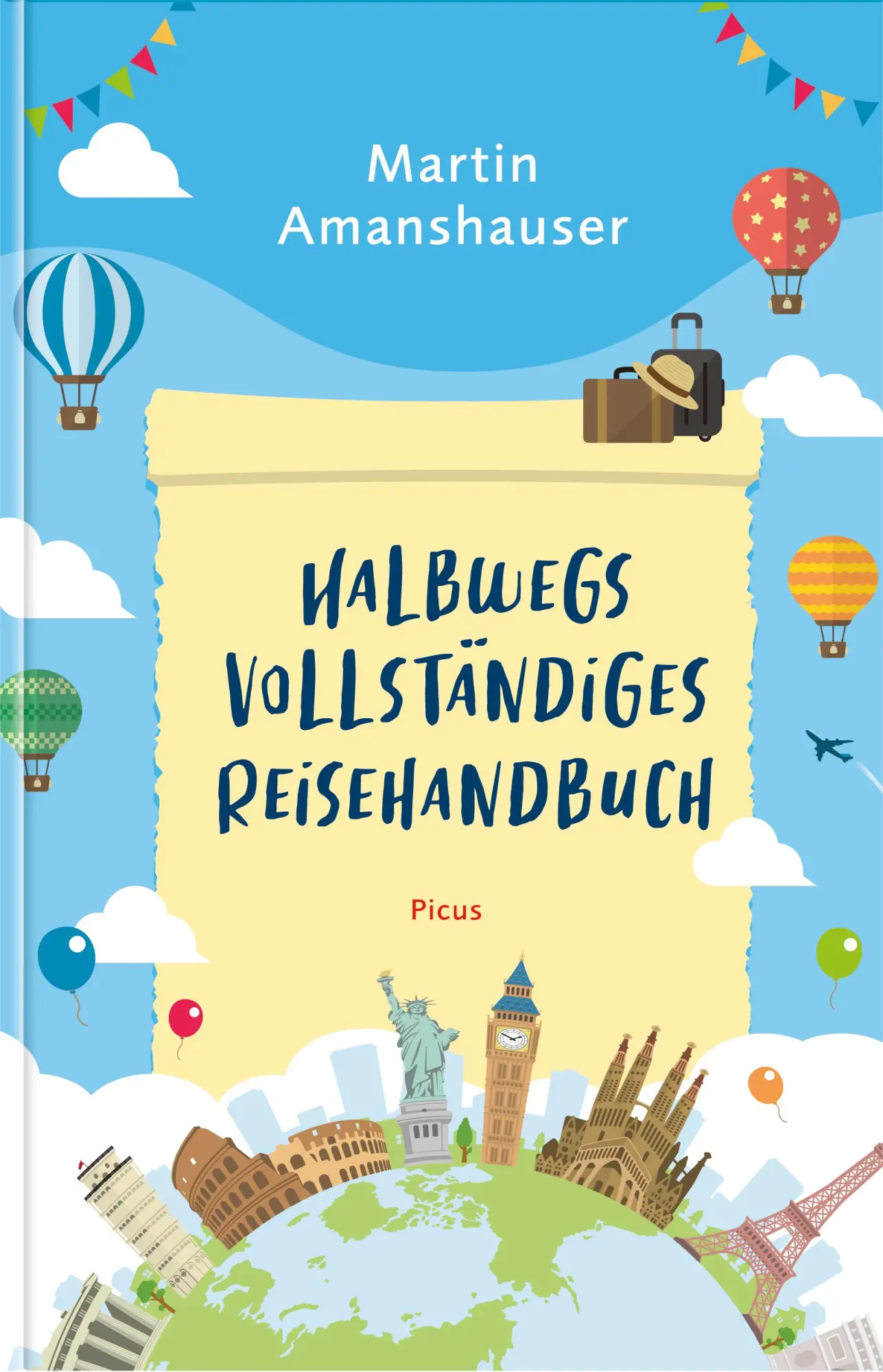 Cover: 9783711721600 | Halbwegs vollständiges Reisehandbuch | Martin Amanshauser | Buch