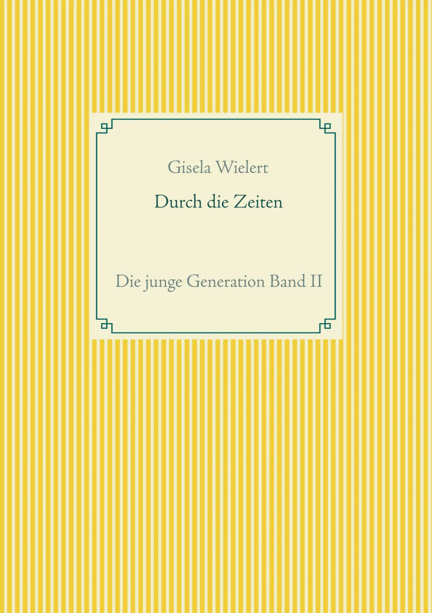 Durch die Zeiten: Die junge Generation