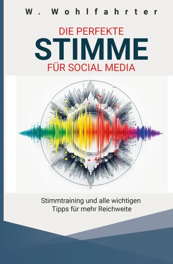 Cover: 9783819041600 | Die perfekte Stimme für Social Media | Wolfgang Wohlfahrter | Buch