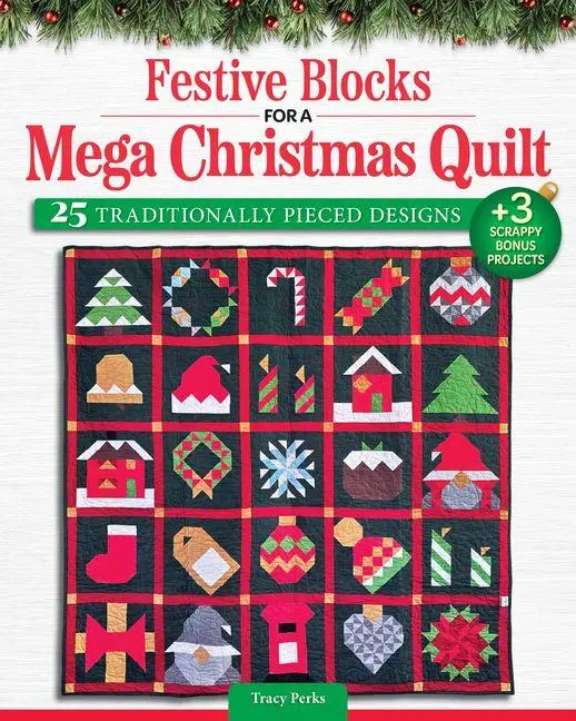 Cover: 9781639811700 | Festive Blocks for a Mega Christmas Quilt | Tracy Perks | Taschenbuch