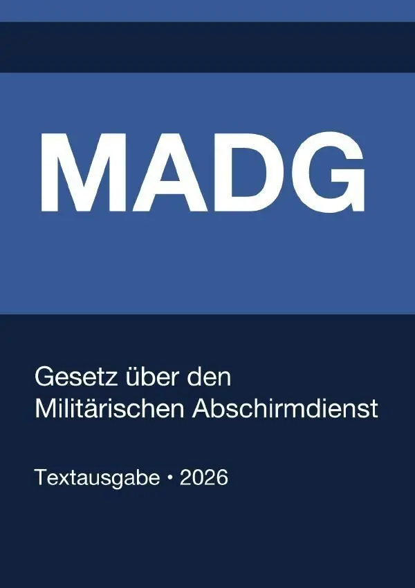 Cover: 9783565431700 | MADG - Gesetz über den Militärischen Abschirmdienst 2026 | Deutschland