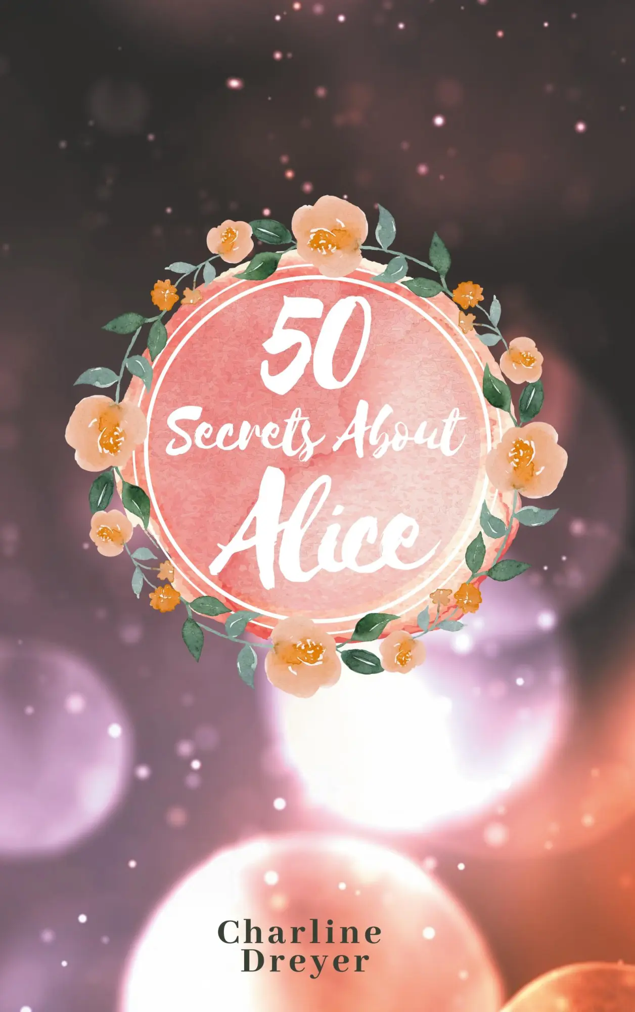 Cover: 9783752851700 | 50 Secrets About Alice | Aus dem Leben einer Romanfigur | Dreyer