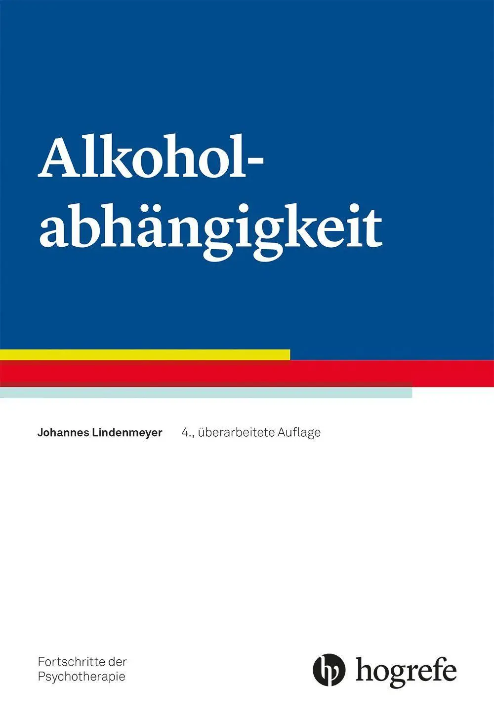 Cover: 9783801731700 | Alkoholabhängigkeit | Johannes Lindenmeyer | Taschenbuch | VII | 2026