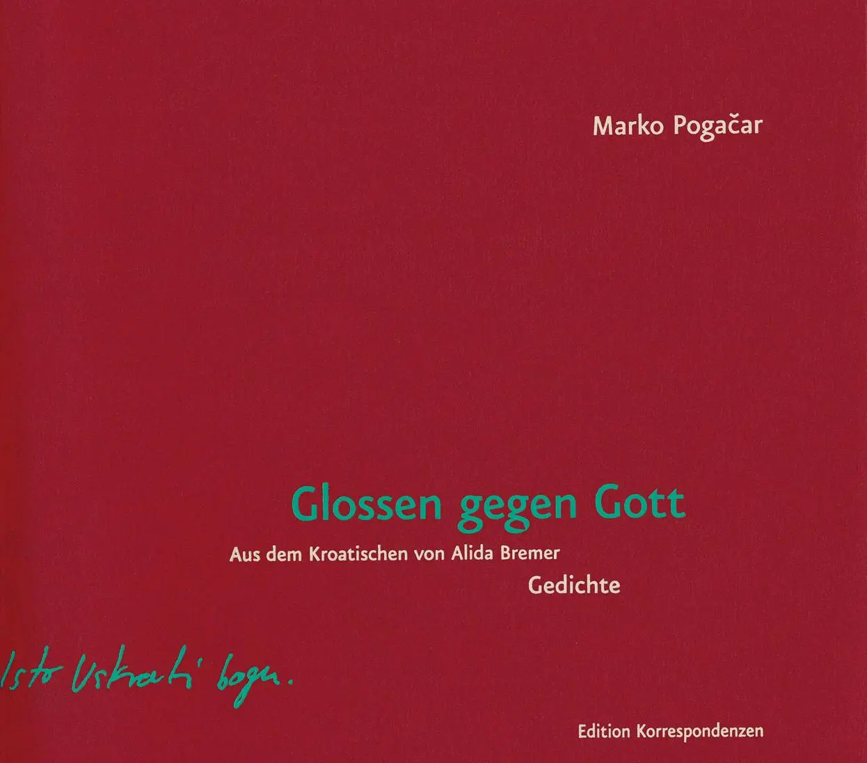 Cover: 9783902951700 | Glossen gegen Gott | Gedichte | Marko Pogacar | Taschenbuch | 120 S.