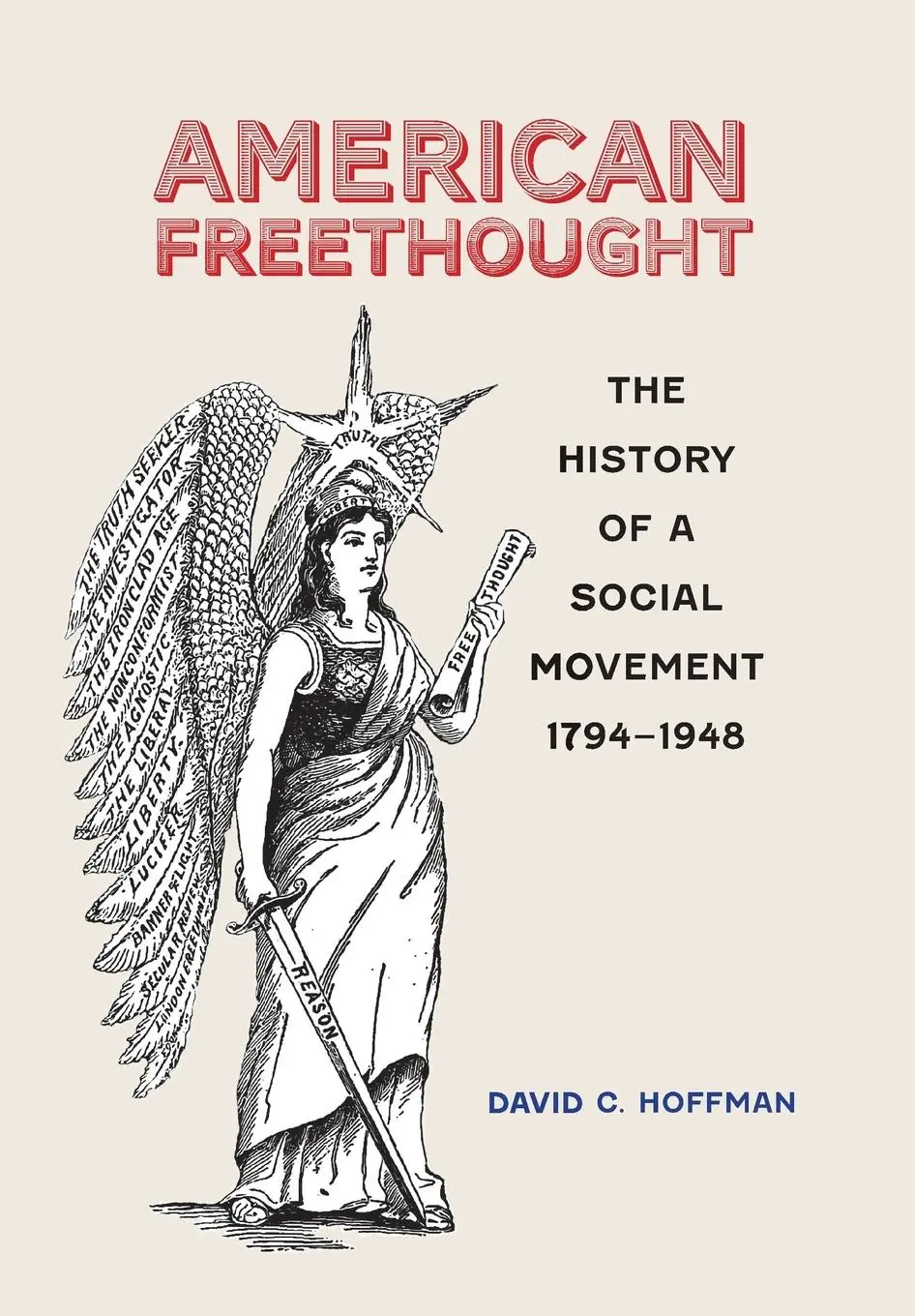 Cover: 9781421451800 | American Freethought | The History of a Social Movement, 1794-1948