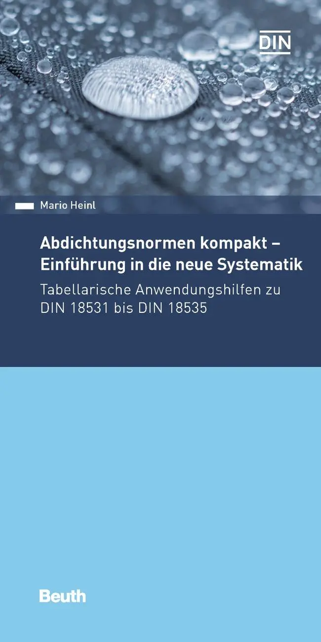 Cover: 9783410291800 | Abdichtungsnormen kompakt - Einführung in die neue Systematik | Heinl