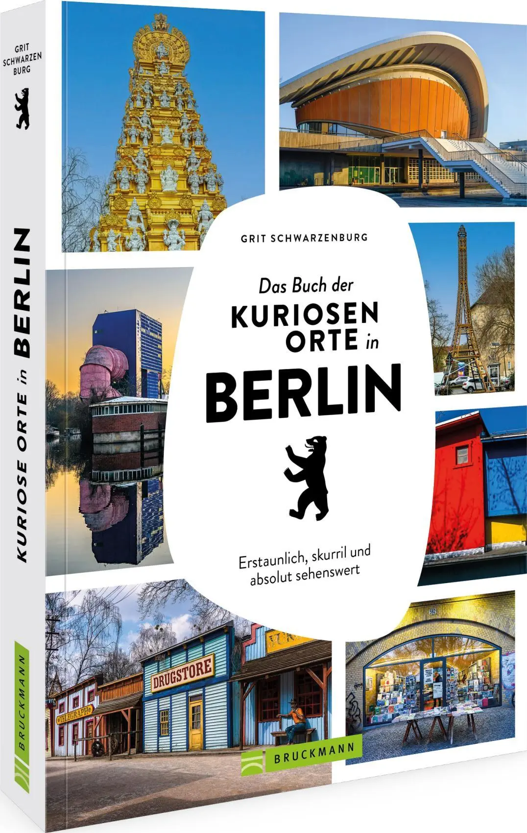 Cover: 9783734331800 | Das Buch der kuriosen Orte in Berlin | Grit Schwarzenburg | Buch