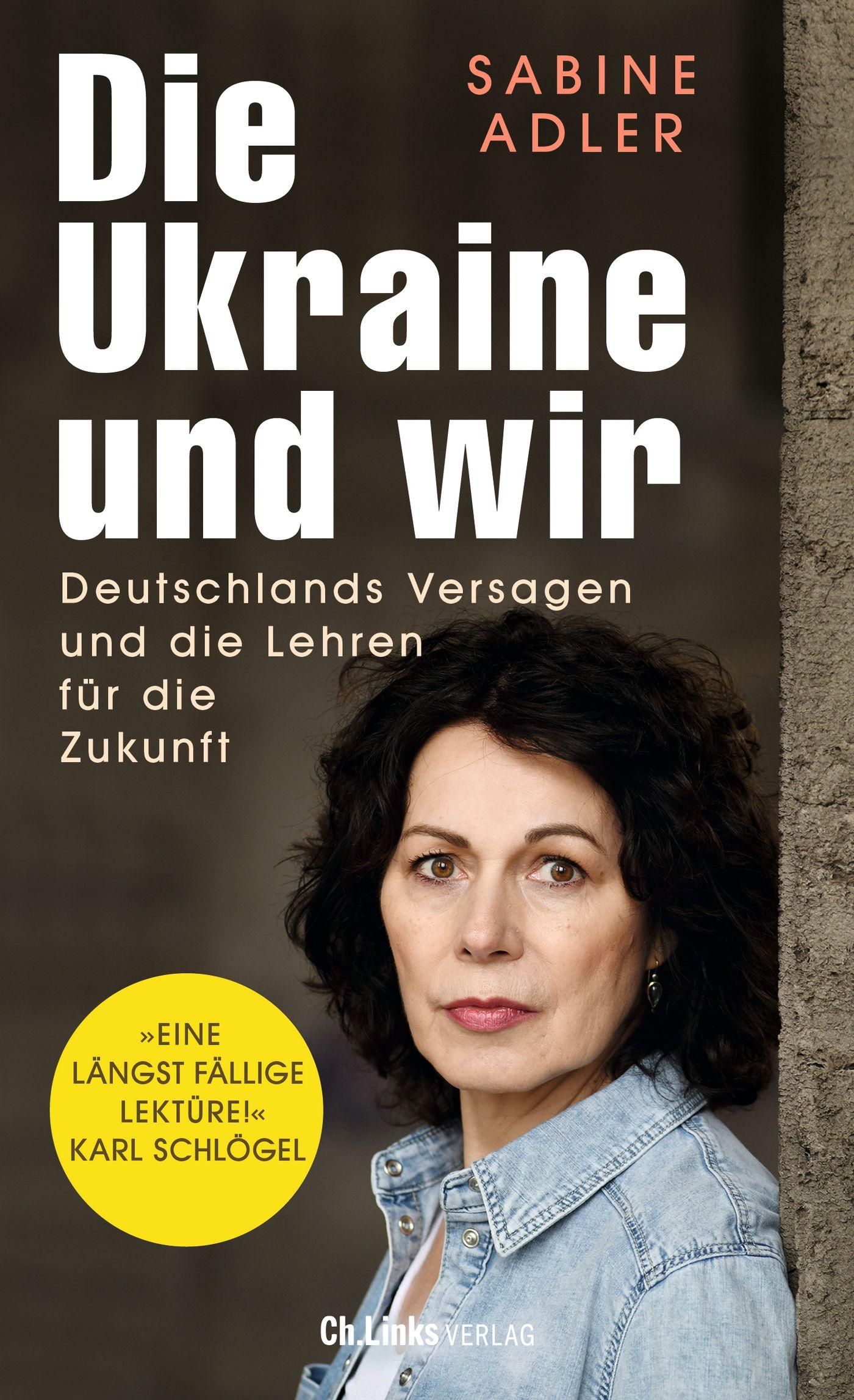 Cover: 9783962891800 | Die Ukraine und wir | Sabine Adler | Buch | 248 S. | Deutsch | 2022