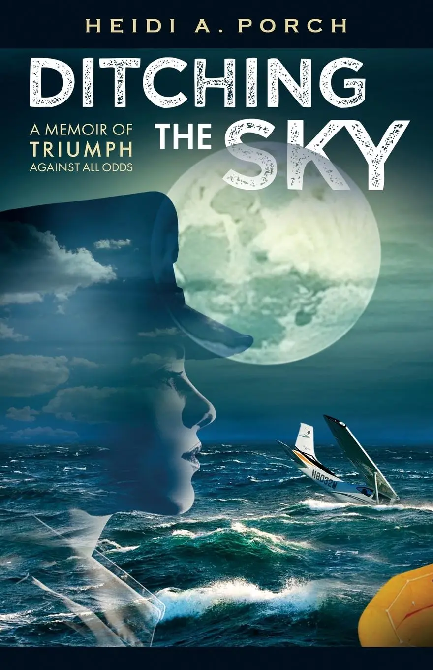 Cover: 9798991781800 | Ditching the Sky | A memoir of triumph against all odds | Porch | Buch