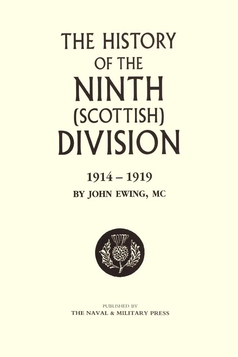Cover: 9781843421900 | HISTORY OF THE 9TH (SCOTTISH) DIVISION | John Ewing | Taschenbuch