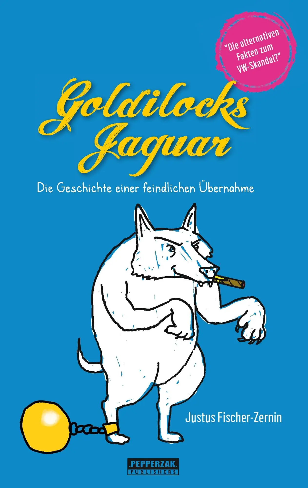 Cover: 9783744841900 | Goldilocks Jaguar | Justus Fischer-Zernin | Taschenbuch | 204 S.