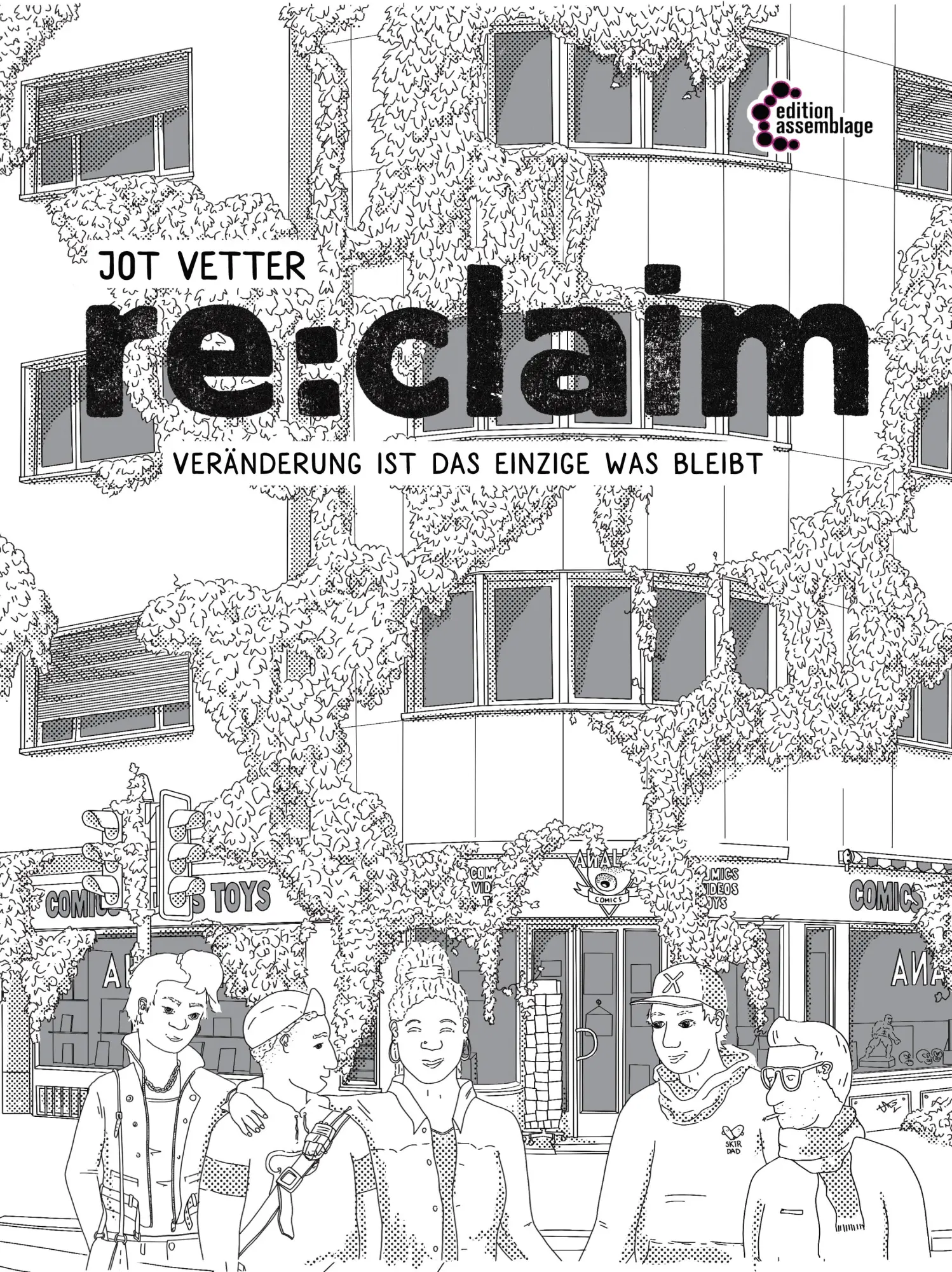 Cover: 9783960421900 | re:claim | Veränderung ist das Einzige was bleibt | Jot Vetter | Buch