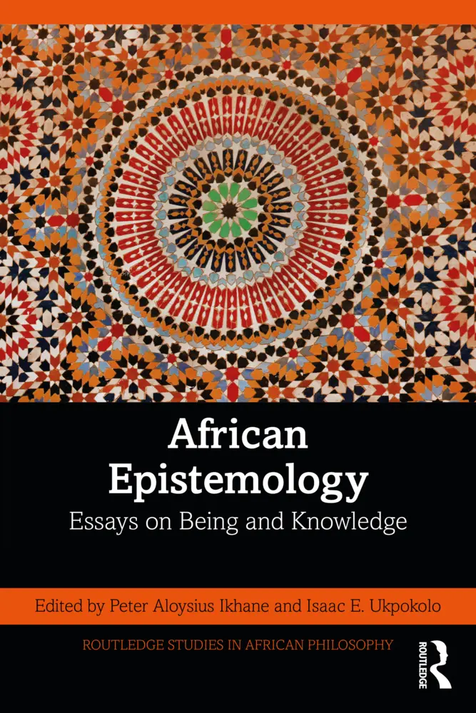 Cover: 9781032022000 | African Epistemology | Essays on Being and Knowledge | Ikhane (u. a.)