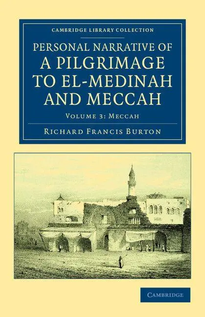 Cover: 9781108042000 | Personal Narrative of a Pilgrimage to El-Medinah and Meccah - Volume 3