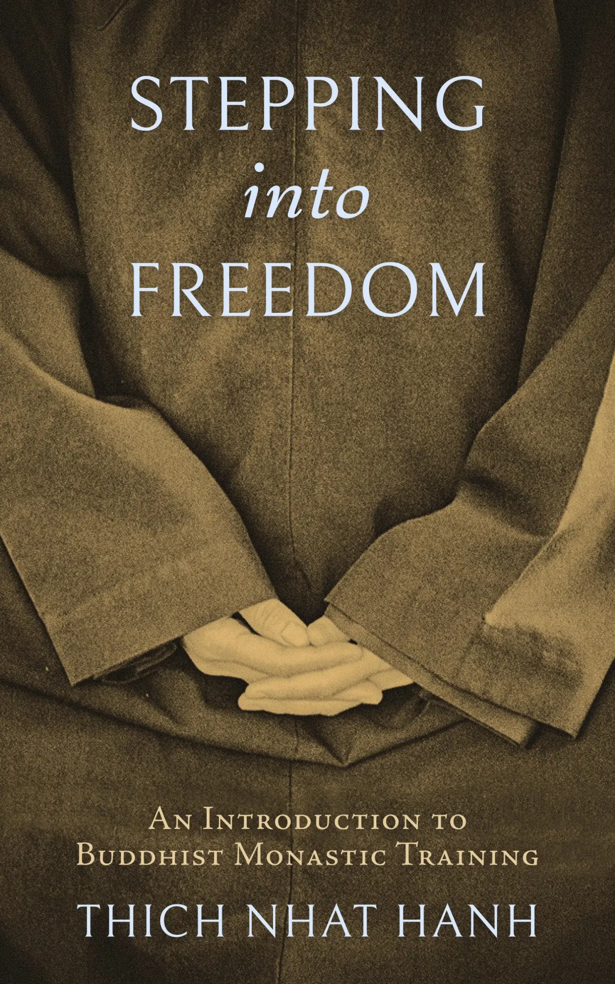 Cover: 9781952692000 | Stepping Into Freedom | An Introduction to Buddhist Monastic Training