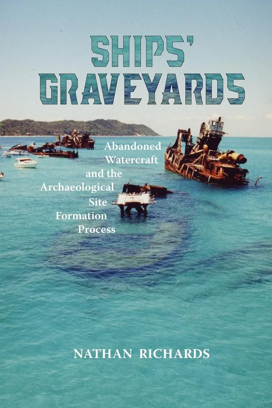 Cover: 9781957402000 | Ships' Graveyards | Nathan Richards | Taschenbuch | Englisch | 2022