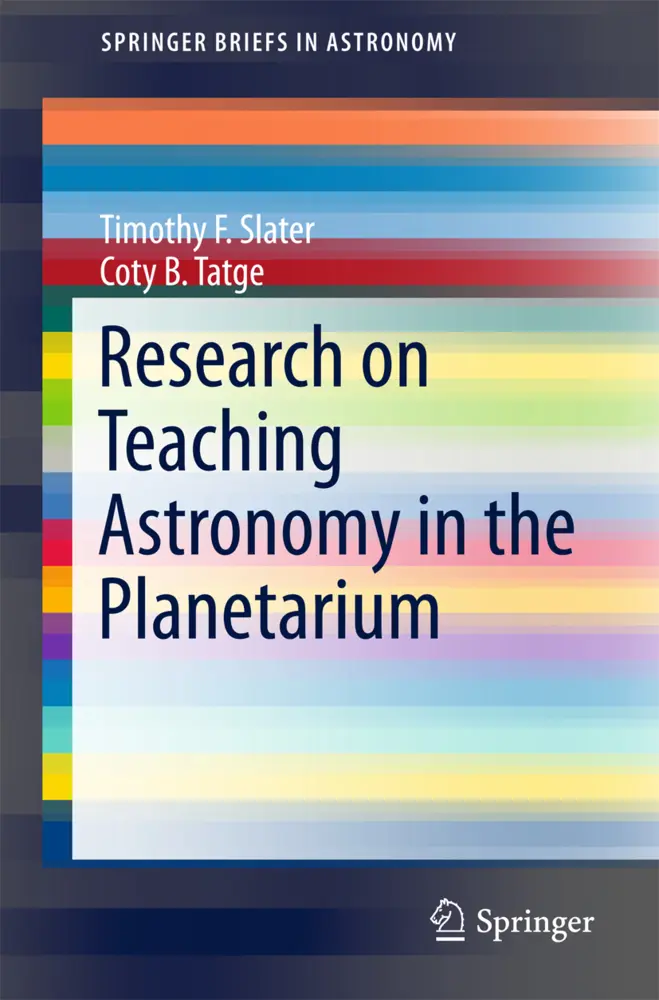 Cover: 9783319572000 | Research on Teaching Astronomy in the Planetarium | Slater (u. a.)