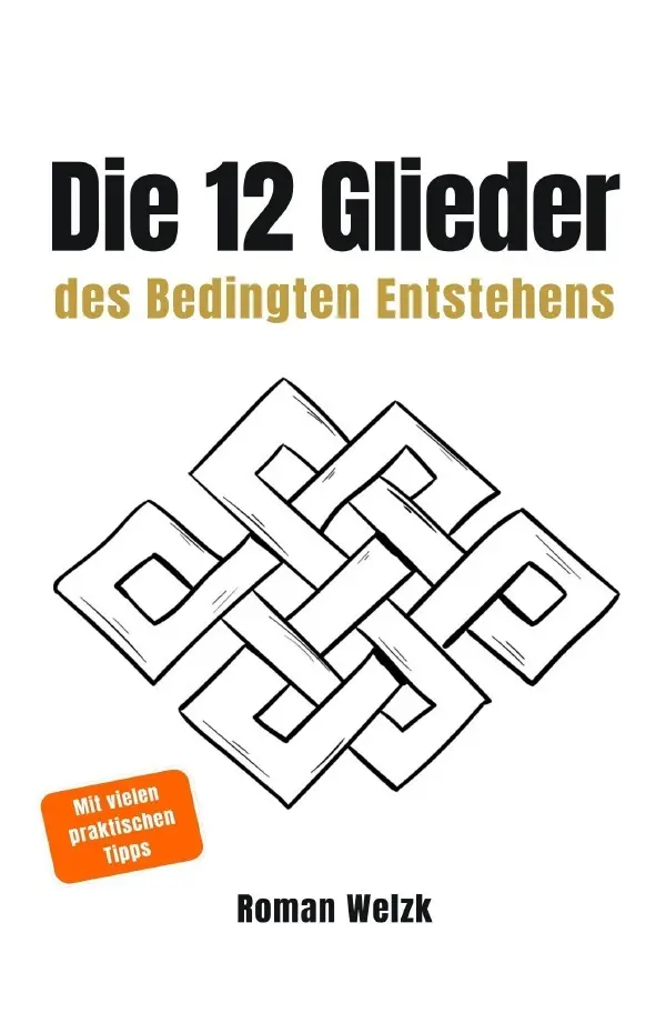 Cover: 9783565162000 | Die 12 Glieder des Bedingten Entstehens: Wie Leiden entsteht, warum...