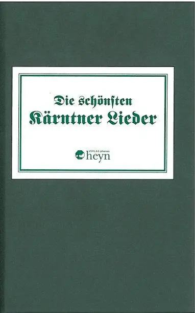 Cover: 9783708402000 | Die schönsten Kärntnerlieder | Verlag Heyn | Buch | 240 S. | Deutsch