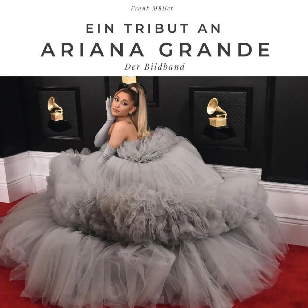 Cover: 9783750502000 | Ein Tribut an Ariana Grande | Der Bildband | Frank Müller | Buch