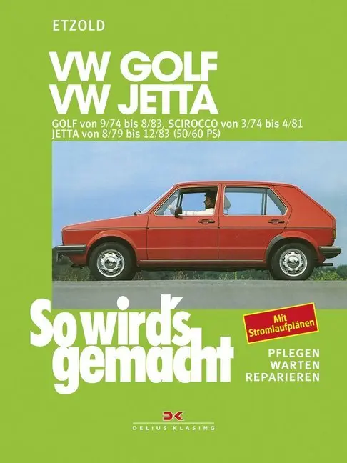 Cover: 9783768802000 | VW Golf 9/74-8/83, Scirocco 3/74-4/81, Jetta 8/79-12/83 | Etzold